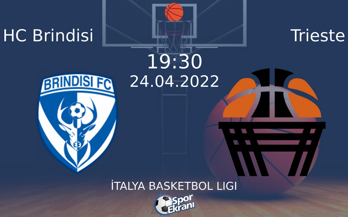 24 Nisan 2022 HC Brindisi vs Trieste maçı Hangi Kanalda Saat Kaçta Yayınlanacak?