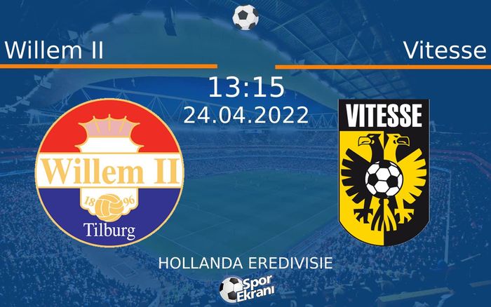 24 Nisan 2022 Willem II vs Vitesse maçı Hangi Kanalda Saat Kaçta Yayınlanacak? 24 Nisan 2022 Willem II vs Vitesse maçı Hangi Kanalda Saat Kaçta Yayınlanacak?