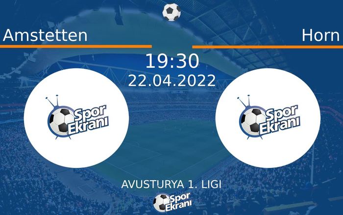 22 Nisan 2022 Amstetten vs Horn maçı Hangi Kanalda Saat Kaçta Yayınlanacak? 22 Nisan 2022 Amstetten vs Horn maçı Hangi Kanalda Saat Kaçta Yayınlanacak?