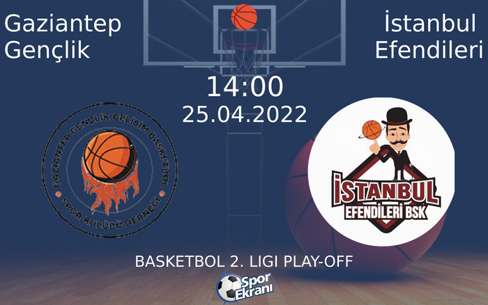 25 Nisan 2022 Gaziantep Gençlik vs İstanbul Efendileri maçı Hangi Kanalda Saat Kaçta Yayınlanacak? 25 Nisan 2022 Gaziantep Gençlik vs İstanbul Efendileri maçı Hangi Kanalda Saat Kaçta Yayınlanacak?