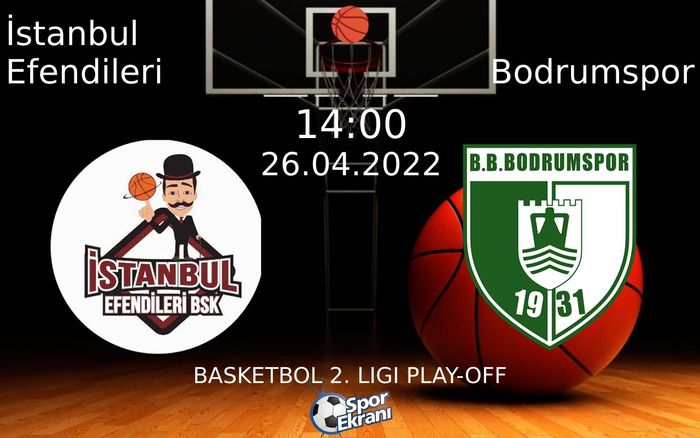 26 Nisan 2022 İstanbul Efendileri vs Bodrumspor maçı Hangi Kanalda Saat Kaçta Yayınlanacak? 26 Nisan 2022 İstanbul Efendileri vs Bodrumspor maçı Hangi Kanalda Saat Kaçta Yayınlanacak?