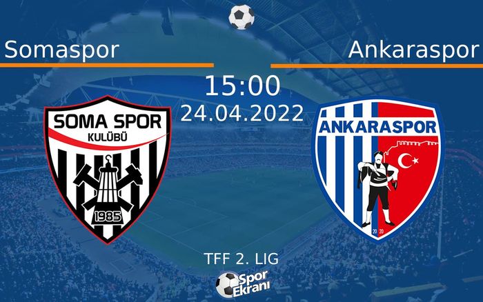 24 Nisan 2022 Somaspor vs Ankaraspor maçı Hangi Kanalda Saat Kaçta Yayınlanacak? 24 Nisan 2022 Somaspor vs Ankaraspor maçı Hangi Kanalda Saat Kaçta Yayınlanacak?