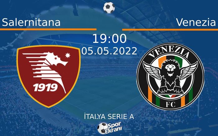 05 Mayıs 2022 Salernitana vs Venezia maçı Hangi Kanalda Saat Kaçta Yayınlanacak? 05 Mayıs 2022 Salernitana vs Venezia maçı Hangi Kanalda Saat Kaçta Yayınlanacak?