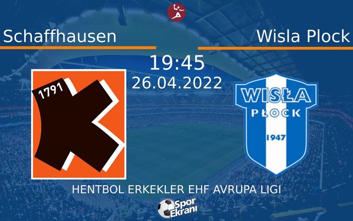 26 Nisan 2022 Schaffhausen vs Wisla Plock maçı Hangi Kanalda Saat Kaçta Yayınlanacak? 26 Nisan 2022 Schaffhausen vs Wisla Plock maçı Hangi Kanalda Saat Kaçta Yayınlanacak?