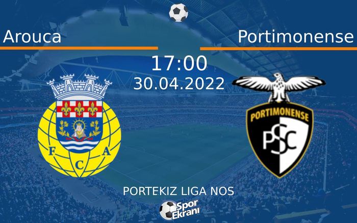 30 Nisan 2022 Arouca vs Portimonense maçı Hangi Kanalda Saat Kaçta Yayınlanacak? 30 Nisan 2022 Arouca vs Portimonense maçı Hangi Kanalda Saat Kaçta Yayınlanacak?