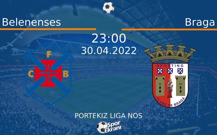 30 Nisan 2022 Belenenses vs Braga maçı Hangi Kanalda Saat Kaçta Yayınlanacak? 30 Nisan 2022 Belenenses vs Braga maçı Hangi Kanalda Saat Kaçta Yayınlanacak?