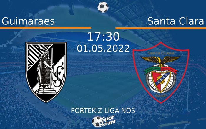 01 Mayıs 2022 Guimaraes vs Santa Clara maçı Hangi Kanalda Saat Kaçta Yayınlanacak? 01 Mayıs 2022 Guimaraes vs Santa Clara maçı Hangi Kanalda Saat Kaçta Yayınlanacak?