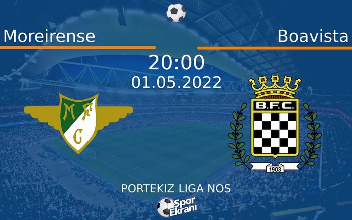 01 Mayıs 2022 Moreirense vs Boavista maçı Hangi Kanalda Saat Kaçta Yayınlanacak? 01 Mayıs 2022 Moreirense vs Boavista maçı Hangi Kanalda Saat Kaçta Yayınlanacak?