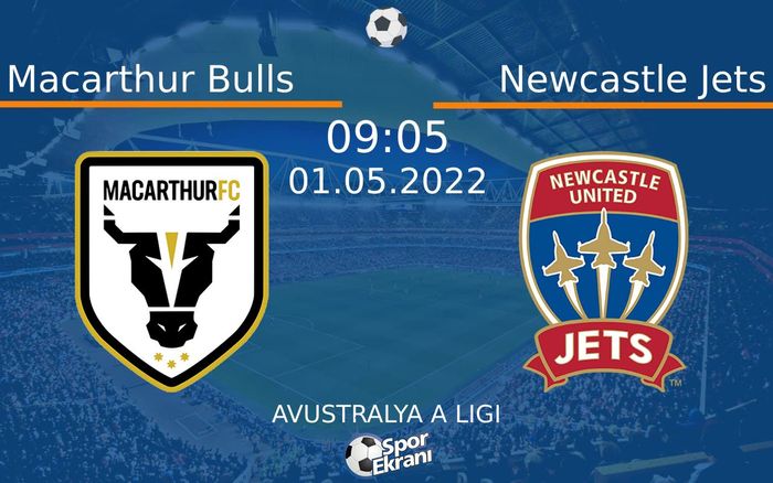 01 Mayıs 2022 Macarthur Bulls vs Newcastle Jets maçı Hangi Kanalda Saat Kaçta Yayınlanacak? 01 Mayıs 2022 Macarthur Bulls vs Newcastle Jets maçı Hangi Kanalda Saat Kaçta Yayınlanacak?
