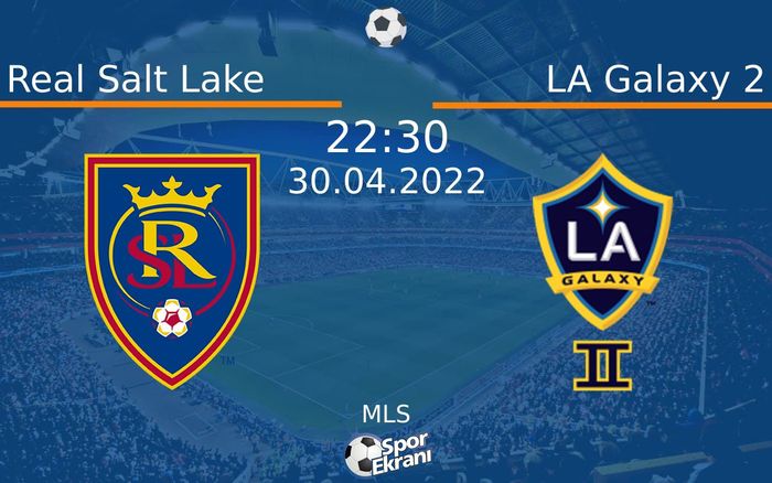 30 Nisan 2022 Real Salt Lake vs LA Galaxy 2 maçı Hangi Kanalda Saat Kaçta Yayınlanacak? 30 Nisan 2022 Real Salt Lake vs LA Galaxy 2 maçı Hangi Kanalda Saat Kaçta Yayınlanacak?