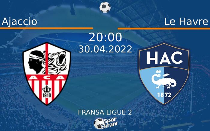 30 Nisan 2022 Ajaccio vs Le Havre maçı Hangi Kanalda Saat Kaçta Yayınlanacak? 30 Nisan 2022 Ajaccio vs Le Havre maçı Hangi Kanalda Saat Kaçta Yayınlanacak?