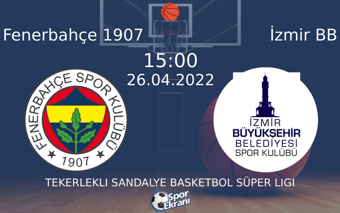 26 Nisan 2022 Fenerbahçe 1907 vs İzmir BB maçı Hangi Kanalda Saat Kaçta Yayınlanacak? 26 Nisan 2022 Fenerbahçe 1907 vs İzmir BB maçı Hangi Kanalda Saat Kaçta Yayınlanacak?