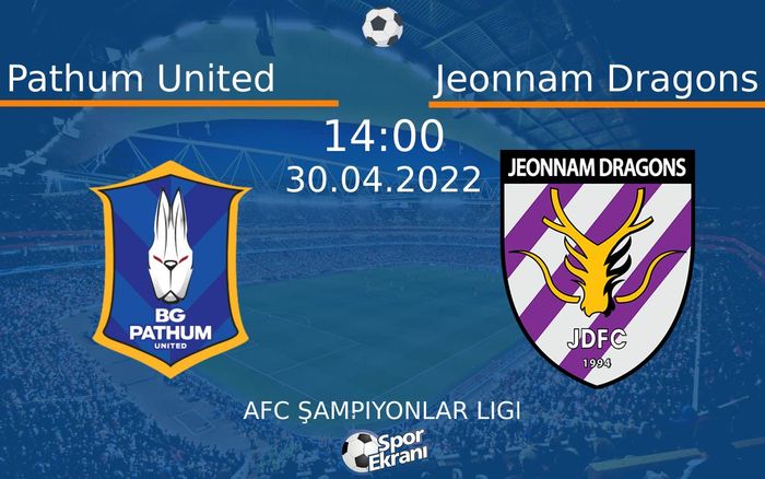 30 Nisan 2022 Pathum United vs Jeonnam Dragons maçı Hangi Kanalda Saat Kaçta Yayınlanacak? 30 Nisan 2022 Pathum United vs Jeonnam Dragons maçı Hangi Kanalda Saat Kaçta Yayınlanacak?