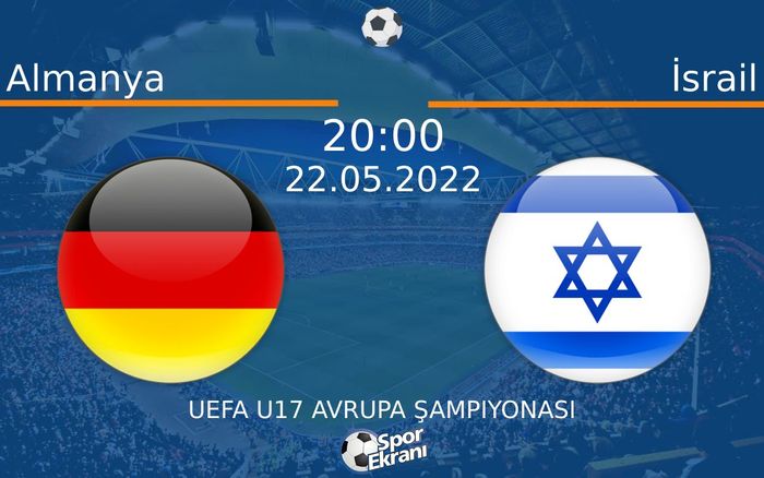 22 Mayıs 2022 Almanya vs İsrail maçı Hangi Kanalda Saat Kaçta Yayınlanacak? 22 Mayıs 2022 Almanya vs İsrail maçı Hangi Kanalda Saat Kaçta Yayınlanacak?