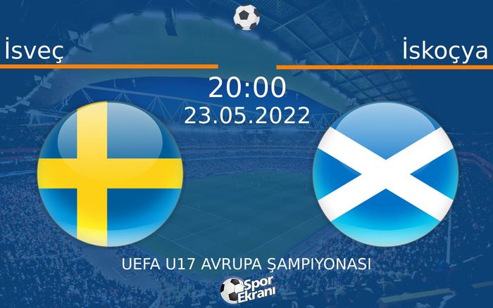 23 Mayıs 2022 İsveç vs İskoçya maçı Hangi Kanalda Saat Kaçta Yayınlanacak? 23 Mayıs 2022 İsveç vs İskoçya maçı Hangi Kanalda Saat Kaçta Yayınlanacak?