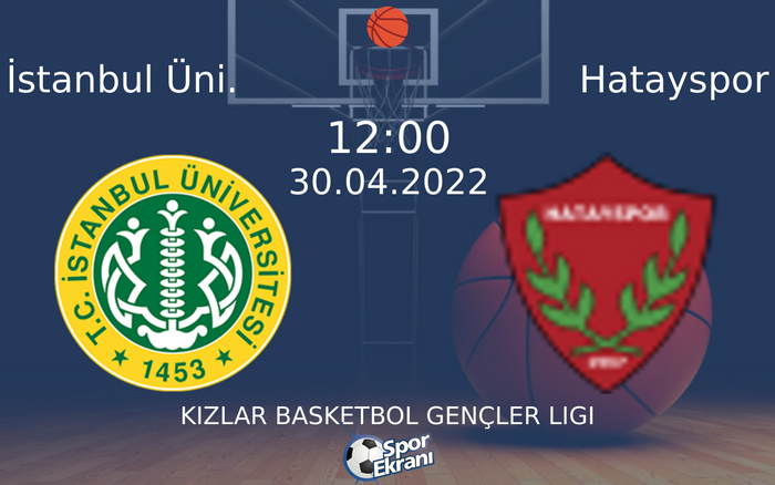 30 Nisan 2022 İstanbul Üni. vs Hatayspor maçı Hangi Kanalda Saat Kaçta Yayınlanacak? 30 Nisan 2022 İstanbul Üni. vs Hatayspor maçı Hangi Kanalda Saat Kaçta Yayınlanacak?
