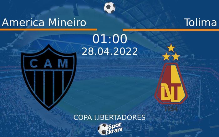 28 Nisan 2022 America Mineiro vs Tolima maçı Hangi Kanalda Saat Kaçta Yayınlanacak? 28 Nisan 2022 America Mineiro vs Tolima maçı Hangi Kanalda Saat Kaçta Yayınlanacak?