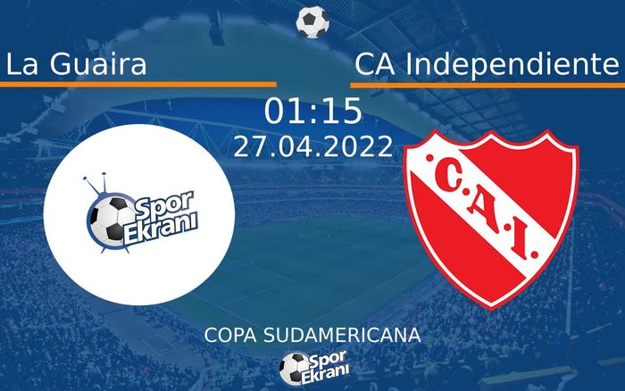 27 Nisan 2022 La Guaira vs CA Independiente maçı Hangi Kanalda Saat Kaçta Yayınlanacak? 27 Nisan 2022 La Guaira vs CA Independiente maçı Hangi Kanalda Saat Kaçta Yayınlanacak?
