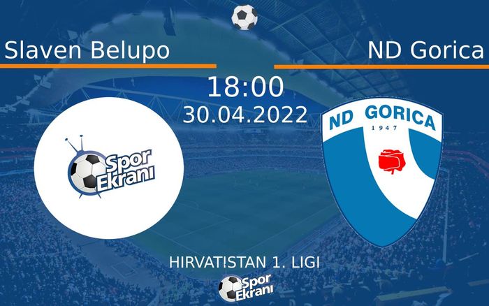 30 Nisan 2022 Slaven Belupo vs ND Gorica maçı Hangi Kanalda Saat Kaçta Yayınlanacak? 30 Nisan 2022 Slaven Belupo vs ND Gorica maçı Hangi Kanalda Saat Kaçta Yayınlanacak?