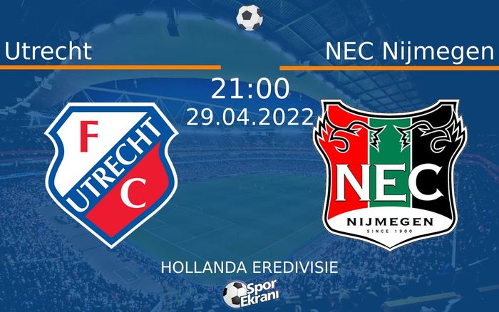 29 Nisan 2022 Utrecht vs NEC Nijmegen maçı Hangi Kanalda Saat Kaçta Yayınlanacak? 29 Nisan 2022 Utrecht vs NEC Nijmegen maçı Hangi Kanalda Saat Kaçta Yayınlanacak?