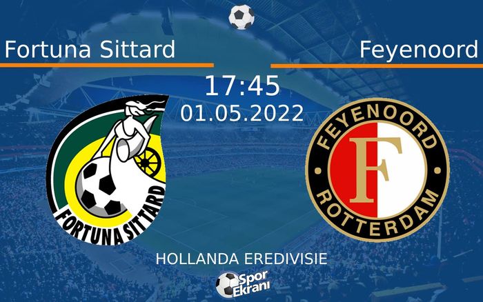 01 Mayıs 2022 Fortuna Sittard vs Feyenoord maçı Hangi Kanalda Saat Kaçta Yayınlanacak? 01 Mayıs 2022 Fortuna Sittard vs Feyenoord maçı Hangi Kanalda Saat Kaçta Yayınlanacak?