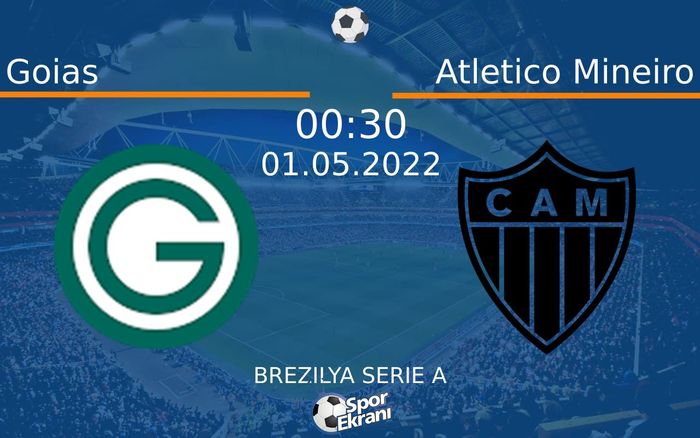 01 Mayıs 2022 Goias vs Atletico Mineiro maçı Hangi Kanalda Saat Kaçta Yayınlanacak? 01 Mayıs 2022 Goias vs Atletico Mineiro maçı Hangi Kanalda Saat Kaçta Yayınlanacak?
