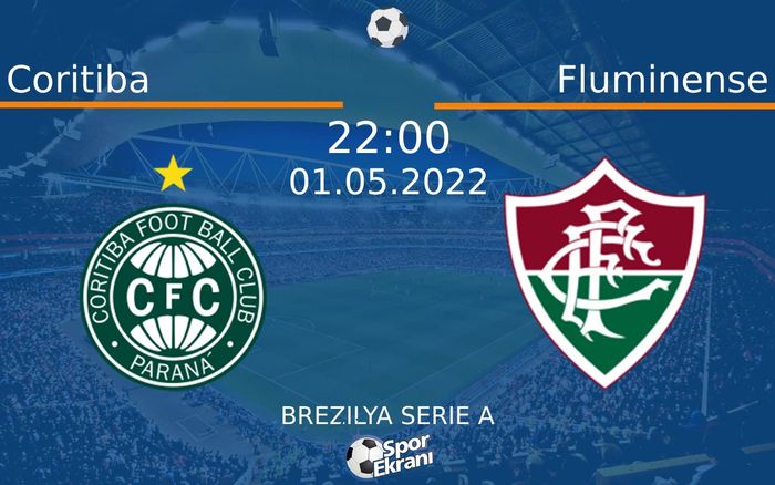 01 Mayıs 2022 Coritiba vs Fluminense maçı Hangi Kanalda Saat Kaçta Yayınlanacak? 01 Mayıs 2022 Coritiba vs Fluminense maçı Hangi Kanalda Saat Kaçta Yayınlanacak?