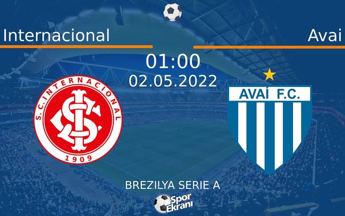 02 Mayıs 2022 Internacional vs Avai maçı Hangi Kanalda Saat Kaçta Yayınlanacak? 02 Mayıs 2022 Internacional vs Avai maçı Hangi Kanalda Saat Kaçta Yayınlanacak?