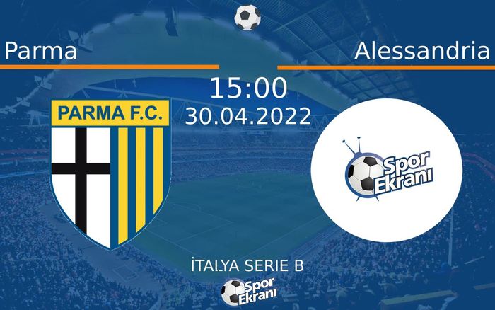 30 Nisan 2022 Parma vs Alessandria maçı Hangi Kanalda Saat Kaçta Yayınlanacak? 30 Nisan 2022 Parma vs Alessandria maçı Hangi Kanalda Saat Kaçta Yayınlanacak?