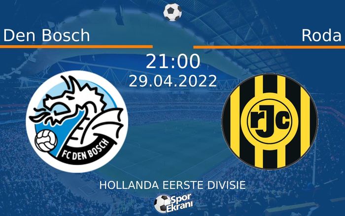 29 Nisan 2022 Den Bosch vs Roda maçı Hangi Kanalda Saat Kaçta Yayınlanacak? 29 Nisan 2022 Den Bosch vs Roda maçı Hangi Kanalda Saat Kaçta Yayınlanacak?