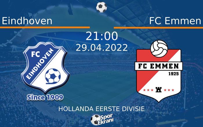 29 Nisan 2022 Eindhoven vs FC Emmen maçı Hangi Kanalda Saat Kaçta Yayınlanacak? 29 Nisan 2022 Eindhoven vs FC Emmen maçı Hangi Kanalda Saat Kaçta Yayınlanacak?