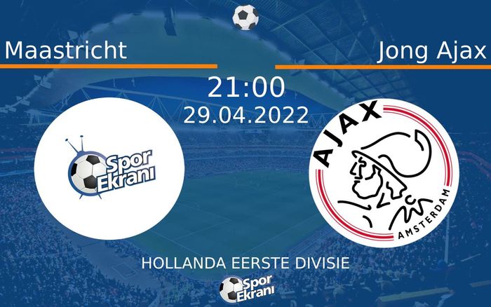 29 Nisan 2022 Maastricht vs Jong Ajax maçı Hangi Kanalda Saat Kaçta Yayınlanacak? 29 Nisan 2022 Maastricht vs Jong Ajax maçı Hangi Kanalda Saat Kaçta Yayınlanacak?