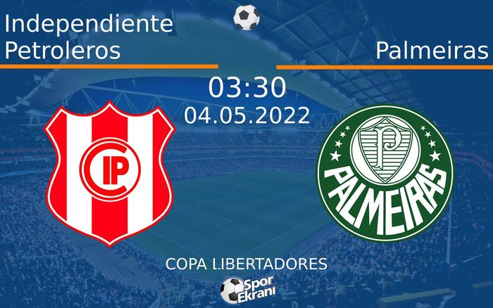 04 Mayıs 2022 Independiente Petroleros vs Palmeiras maçı Hangi Kanalda Saat Kaçta Yayınlanacak? 04 Mayıs 2022 Independiente Petroleros vs Palmeiras maçı Hangi Kanalda Saat Kaçta Yayınlanacak?