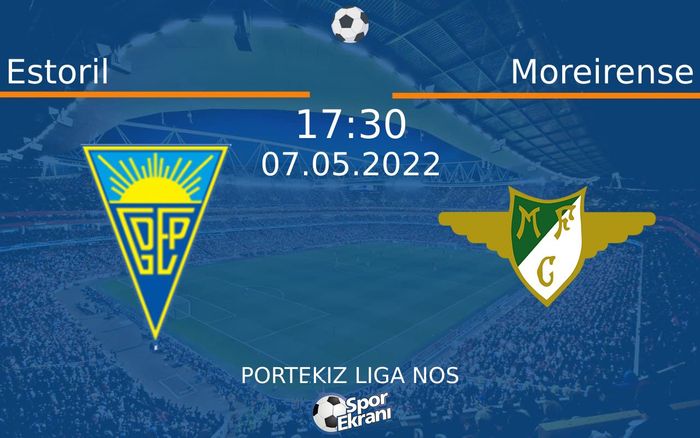 07 Mayıs 2022 Estoril vs Moreirense maçı Hangi Kanalda Saat Kaçta Yayınlanacak? 07 Mayıs 2022 Estoril vs Moreirense maçı Hangi Kanalda Saat Kaçta Yayınlanacak?