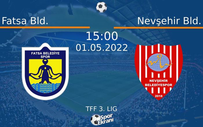 01 Mayıs 2022 Fatsa Bld. vs Nevşehir Bld. maçı Hangi Kanalda Saat Kaçta Yayınlanacak? 01 Mayıs 2022 Fatsa Bld. vs Nevşehir Bld. maçı Hangi Kanalda Saat Kaçta Yayınlanacak?