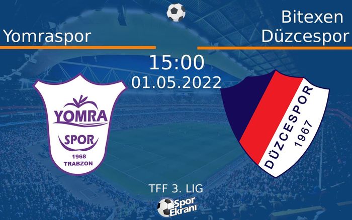 01 Mayıs 2022 Yomraspor vs Bitexen Düzcespor maçı Hangi Kanalda Saat Kaçta Yayınlanacak? 01 Mayıs 2022 Yomraspor vs Bitexen Düzcespor maçı Hangi Kanalda Saat Kaçta Yayınlanacak?