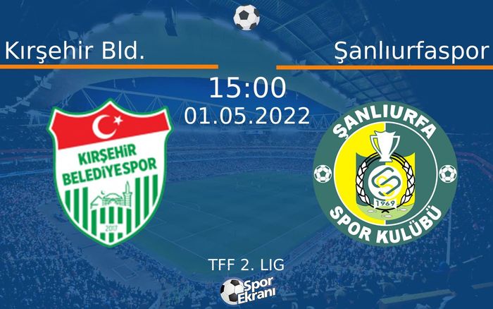 01 Mayıs 2022 Kırşehir Bld. vs Şanlıurfaspor maçı Hangi Kanalda Saat Kaçta Yayınlanacak? 01 Mayıs 2022 Kırşehir Bld. vs Şanlıurfaspor maçı Hangi Kanalda Saat Kaçta Yayınlanacak?