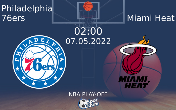 07 Mayıs 2022 Philadelphia 76ers vs Miami Heat maçı Hangi Kanalda Saat Kaçta Yayınlanacak? 07 Mayıs 2022 Philadelphia 76ers vs Miami Heat maçı Hangi Kanalda Saat Kaçta Yayınlanacak?