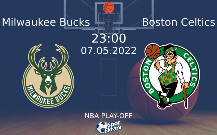 07 Mayıs 2022 Milwaukee Bucks vs Boston Celtics maçı Hangi Kanalda Saat Kaçta Yayınlanacak? 07 Mayıs 2022 Milwaukee Bucks vs Boston Celtics maçı Hangi Kanalda Saat Kaçta Yayınlanacak?