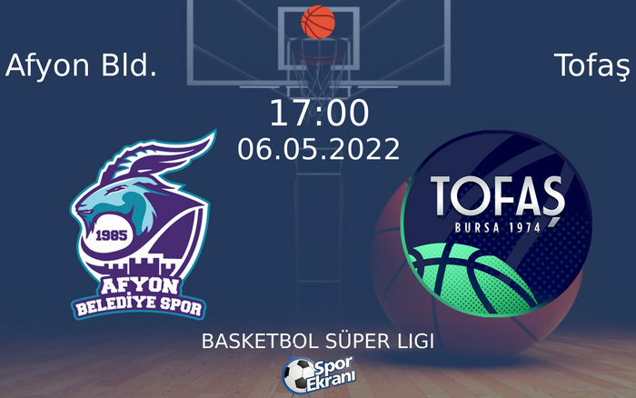 06 Mayıs 2022 Afyon Bld. vs Tofaş maçı Hangi Kanalda Saat Kaçta Yayınlanacak? 06 Mayıs 2022 Afyon Bld. vs Tofaş maçı Hangi Kanalda Saat Kaçta Yayınlanacak?