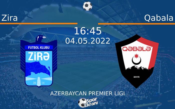 04 Mayıs 2022 Zira vs Qabala maçı Hangi Kanalda Saat Kaçta Yayınlanacak? 04 Mayıs 2022 Zira vs Qabala maçı Hangi Kanalda Saat Kaçta Yayınlanacak?