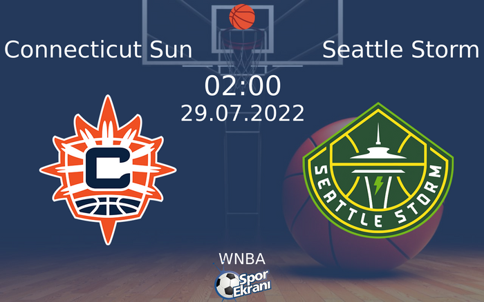 29 Temmuz 2022 Connecticut Sun vs Seattle Storm maçı Hangi Kanalda Saat Kaçta Yayınlanacak? 29 Temmuz 2022 Connecticut Sun vs Seattle Storm maçı Hangi Kanalda Saat Kaçta Yayınlanacak?