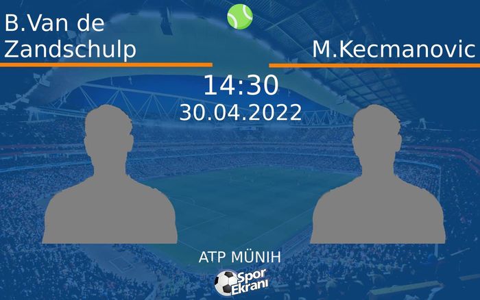 30 Nisan 2022 B.Van de Zandschulp vs M.Kecmanovic maçı Hangi Kanalda Saat Kaçta Yayınlanacak? 30 Nisan 2022 B.Van de Zandschulp vs M.Kecmanovic maçı Hangi Kanalda Saat Kaçta Yayınlanacak?