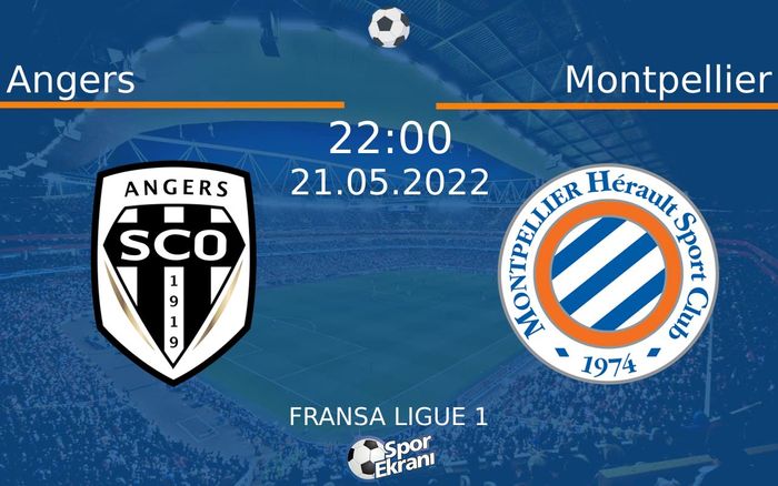 21 Mayıs 2022 Angers vs Montpellier maçı Hangi Kanalda Saat Kaçta Yayınlanacak? 21 Mayıs 2022 Angers vs Montpellier maçı Hangi Kanalda Saat Kaçta Yayınlanacak?