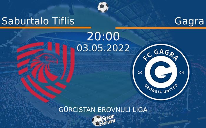 03 Mayıs 2022 Saburtalo Tiflis vs Gagra maçı Hangi Kanalda Saat Kaçta Yayınlanacak? 03 Mayıs 2022 Saburtalo Tiflis vs Gagra maçı Hangi Kanalda Saat Kaçta Yayınlanacak?