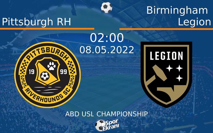 08 Mayıs 2022 Pittsburgh RH vs Birmingham Legion maçı Hangi Kanalda Saat Kaçta Yayınlanacak? 08 Mayıs 2022 Pittsburgh RH vs Birmingham Legion maçı Hangi Kanalda Saat Kaçta Yayınlanacak?