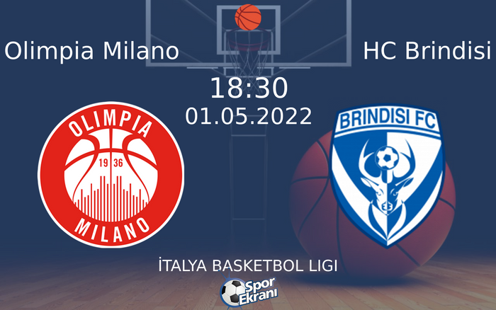 01 Mayıs 2022 Olimpia Milano vs HC Brindisi maçı Hangi Kanalda Saat Kaçta Yayınlanacak? 01 Mayıs 2022 Olimpia Milano vs HC Brindisi maçı Hangi Kanalda Saat Kaçta Yayınlanacak?