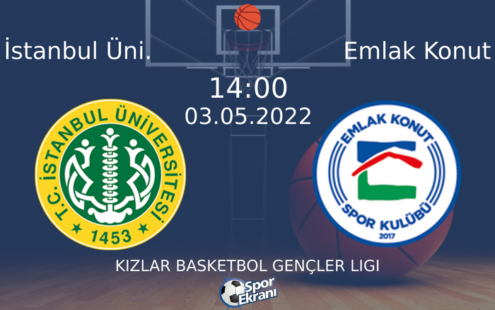 03 Mayıs 2022 İstanbul Üni. vs Emlak Konut maçı Hangi Kanalda Saat Kaçta Yayınlanacak? 03 Mayıs 2022 İstanbul Üni. vs Emlak Konut maçı Hangi Kanalda Saat Kaçta Yayınlanacak?