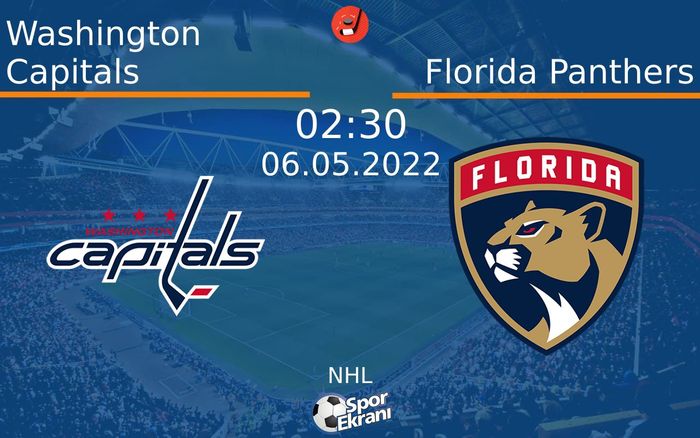 06 Mayıs 2022 Washington Capitals vs Florida Panthers maçı Hangi Kanalda Saat Kaçta Yayınlanacak? 06 Mayıs 2022 Washington Capitals vs Florida Panthers maçı Hangi Kanalda Saat Kaçta Yayınlanacak?