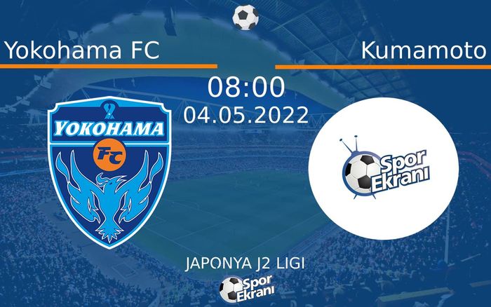 04 Mayıs 2022 Yokohama FC vs Kumamoto maçı Hangi Kanalda Saat Kaçta Yayınlanacak? 04 Mayıs 2022 Yokohama FC vs Kumamoto maçı Hangi Kanalda Saat Kaçta Yayınlanacak?